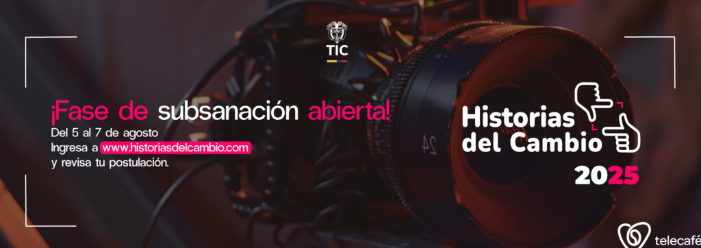 ¡Última oportunidad! Abierta la fase de subsanación de «Historias del Cambio 2025»