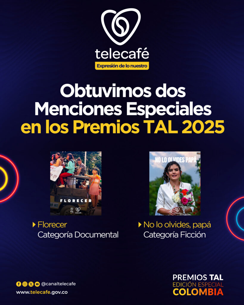 Dos producciones de Telecafé reciben menciones especiales en los Premios TAL – Edición Colombia 2025