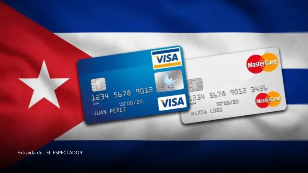 Cuba perderá operaciones con Visa y Mastercard por efectos de nuevas sanciones estadounidenses