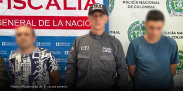 Caen en Pereira presuntos miembros de una estructura relacionada con homicidios y desapariciones Caen en Pereira presuntos miembros de una estructura relacionada con homicidios y desapariciones