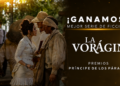 La Vorágine sigue haciendo historia: gana como Mejor Serie de Ficción en los Premios Príncipe de los Páramos La Vorágine sigue haciendo historia: gana como Mejor Serie de Ficción en los Premios Príncipe de los Páramos